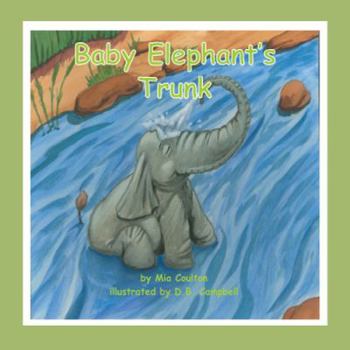 Paperback Baby Elephant's Trunk (Baby Elephant Books-small Book) Book