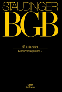 Hardcover §§ 613a-619a: (Dienstvertragsrecht 2) [German] Book