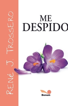 Me despido (Spanish Edition)