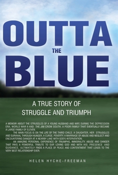 Hardcover Outta the Blue: A True Story of Struggle and Triumph Book