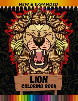 Paperback Lion Coloring Book (New & Expanded): Stress Relieving for Adult Coloring Book