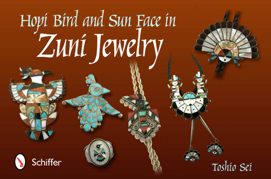 Hardcover Hopi Bird and Sun Face in Zuni Jewelry Book