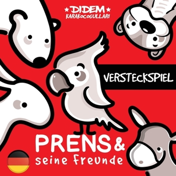 Paperback Prens und seine Freunde: Versteckspiel [German] Book