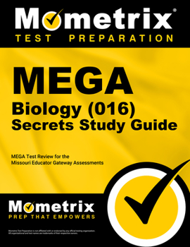 Paperback Mega Biology (016) Secrets Study Guide: Mega Test Review for the Missouri Educator Gateway Assessments Book