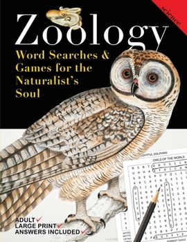 Paperback Zoology: Word Searches and Games for the Naturalist's Soul [Large Print] Book