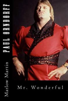 Paperback Paul Orndorff: Mr. Wonderful Book