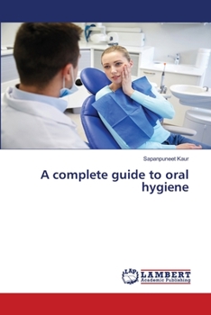 Paperback A complete guide to oral hygiene Book