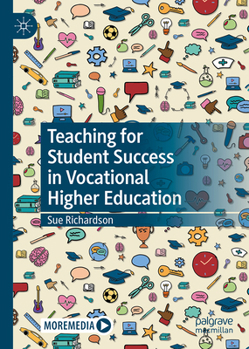 Hardcover Teaching for Student Success in Vocational Higher Education Book