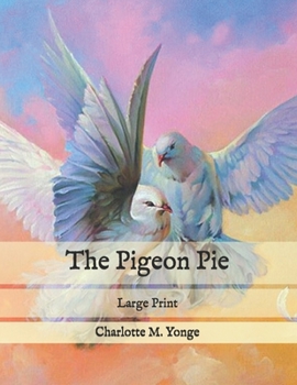 Paperback The Pigeon Pie: Large Print Book