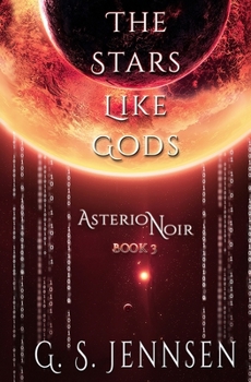 Paperback The Stars Like Gods: Asterion Noir Book 3 Book