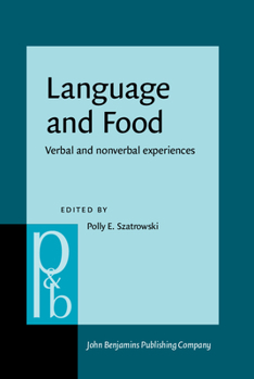 Hardcover Language and Food: Verbal and Nonverbal Experiences Book