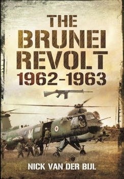 Paperback The Brunei Revolt, 1962-1963 Book