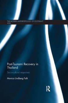 Paperback Post-Tsunami Recovery in Thailand: Socio-Cultural Responses Book