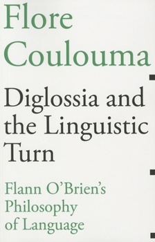 Paperback Diglossia and the Linguistic Turn: Flann O'Brien's Philosophy of Language Book