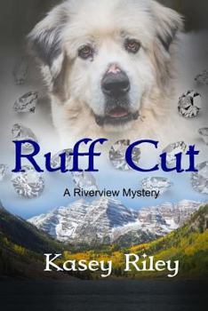 Paperback Ruff Cut: A Riverview Mystery Book