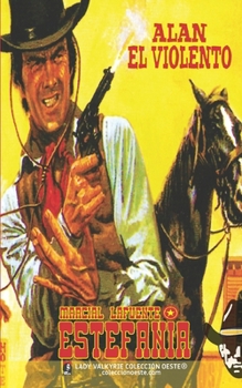 Paperback Alan El Violento (Colección Oeste) [Spanish] Book