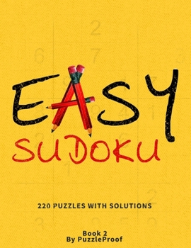 Paperback Easy Sudoku Puzzle Book For Adults - With Solutions - Large Print - Book 2: 220 Large Print Sudoku Puzzles For Anyone Who Loves Simple Sudoku Puzzles. [Large Print] Book