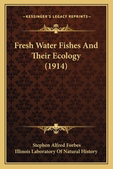 Paperback Fresh Water Fishes and Their Ecology (1914) Book