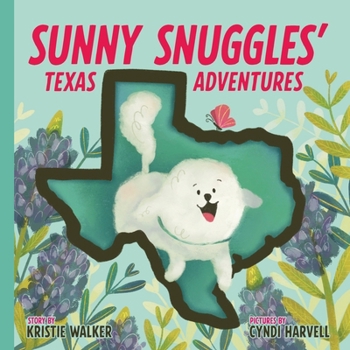 Paperback Sunny Snuggles' Texas Adventures Book