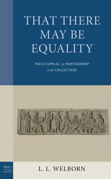 Hardcover That There May Be Equality: Paul's Appeal for Partnership in the Collection Book