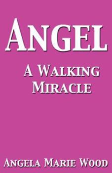 Paperback Angel a Walking Miracle Book