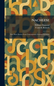 Hardcover Nachlese: Easy Short Stories From Contemporary German Literature Book