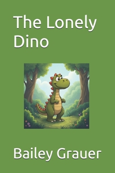 Paperback The Lonely Dino Book