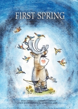 Hardcover First Spring: An Innu Tale of North America Book