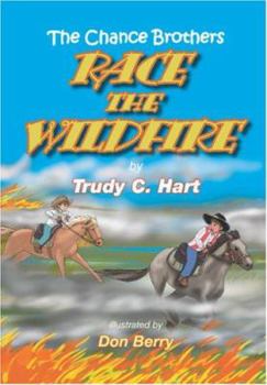 Paperback The Chance Brothers Race the Wildfire Book