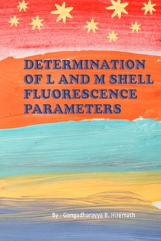 Paperback Determination of L and M Shell Fluorescence Parameters Book