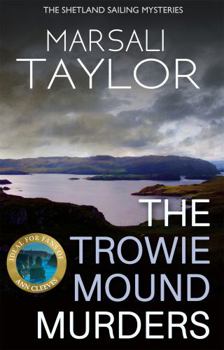 Paperback The Trowie Mound Murders (The Shetland Sailing Mysteries) Book