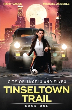 Tinseltown Trails (City of Angels and Elves)