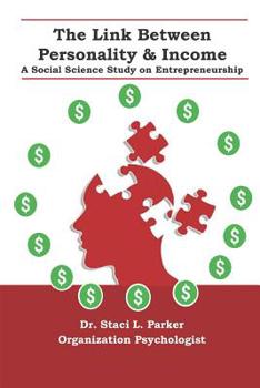 Paperback The Link Between Personality & Income: A Social Science Study on Entrepreneurship Book