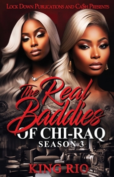 Real Baddies of Chi-Raq 3 : Season 3