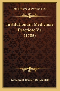 Paperback Institutionum Medicinae Practicae V1 (1785) [Latin] Book