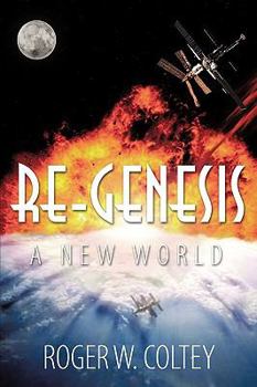 Paperback Re-Genesis: A New World Book
