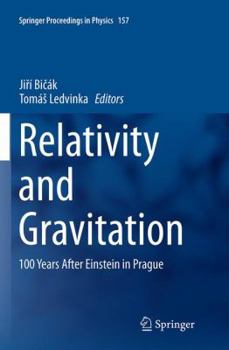 Paperback Relativity and Gravitation: 100 Years After Einstein in Prague Book