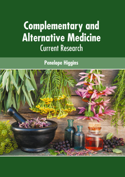 Hardcover Complementary and Alternative Medicine: Current Research Book