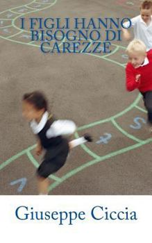Paperback I figli hanno bisogno di carezze [Italian] Book