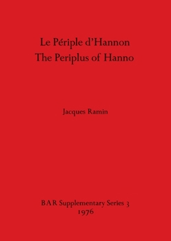 The Periplus of Hanno: A voyage of discovery down the West African coast, by a Carthaginian admiral of the fifth century B.C.