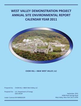 West Valley Demonstration Project Annual Site Environmental Report: Calendar Year 2011