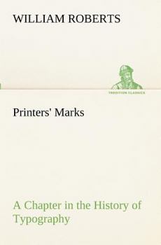 Paperback Printers' Marks A Chapter in the History of Typography Book