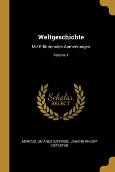 Paperback Weltgeschichte: Mit Erläuternden Anmerkungen; Volume 1 Book