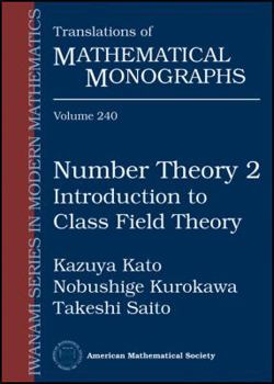 Paperback Number Theory 2: Introduction to Class Field Theory (Translations of Mathematical Monographs) Book