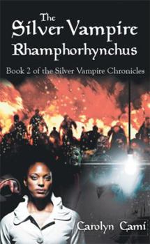 Hardcover The Silver Vampire- Rhamphorhynchus: Book 2 of the Silver Vampire Chronicles Book