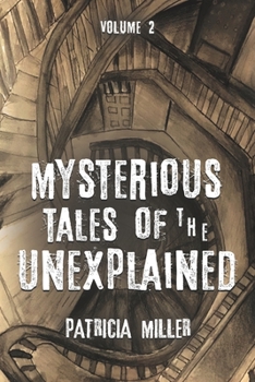 Paperback Mysterious Tales of the Unexplained, Volume 2 Book