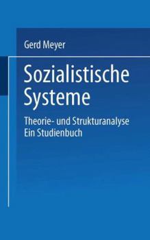 Paperback Sozialistische Systeme: Theorie- Und Strukturanalyse Ein Studienbuch [German] Book