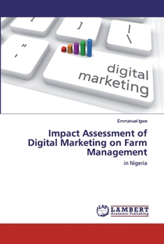 Paperback Impact Assessment of Digital Marketing on Farm Management Book