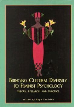 Hardcover Bringing Cultural Diversity to Feminist Psychology: Theory, Research & Practice Book