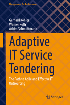 Hardcover Adaptive It Service Tendering: The Path to Agile and Effective It Outsourcing Book